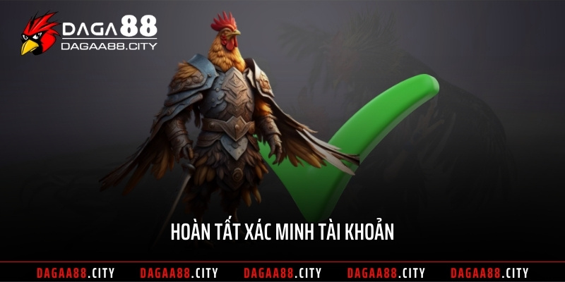 Hoàn tất xác minh tài khoản